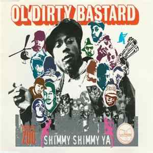 Download Ol' Dirty Bastard - Shimmy Shimmy Ya