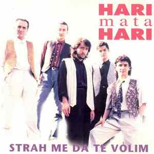 Download Hari Mata Hari - Strah Me Da Te Volim