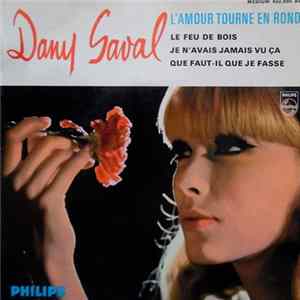 Download Dany Saval - L'Amour Tourne En Rond