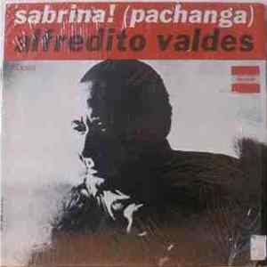 Download Alfredito Valdez - Sabrina! (Pachanga)