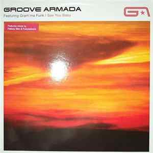Download Groove Armada Featuring Gram'ma Funk - I See You Baby