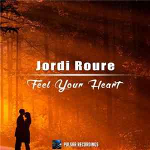 Download Jordi Roure - Feel Your Heart