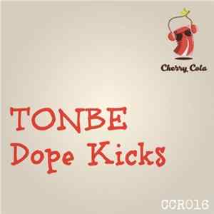Download Tonbe - Dope Kicks