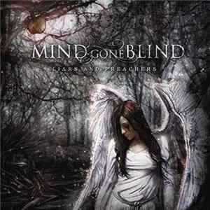 Download Mind Gone Blind - Liars & Preachers