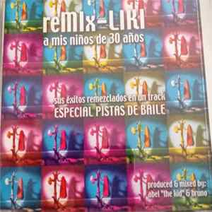 Download Miliki - Remix-liki A Mis Niños de 30 Años