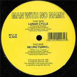Download Man With No Name - Lunar Cycle / Neuro Tunnel