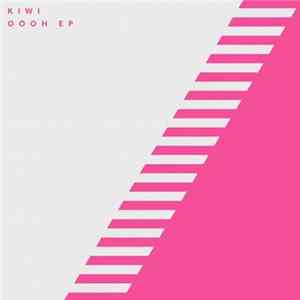 Download Kiwi - Oooh EP
