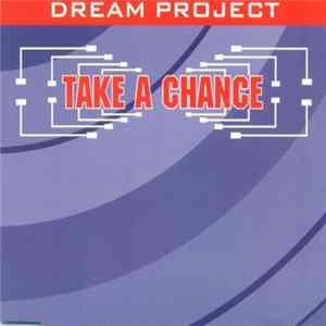 Download Dream Project - Take A Chance