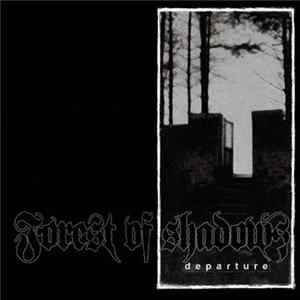 Download Forest Of Shadows - Departure