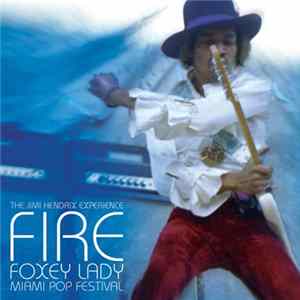 Download The Jimi Hendrix Experience - Fire / Foxey Lady (Miami Pop Festival)