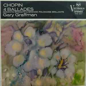 Download Chopin, Gary Graffman - The Four Chopin Ballades
