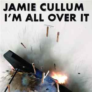 Download Jamie Cullum - I'm All Over It