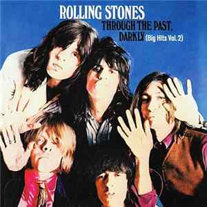 Download Rolling Stones - Through The Past, Darkly (Big Hits Vol. 2)