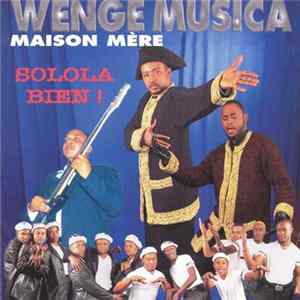 Download Wenge Musica Maison Mère de Werrason - Solola Bien