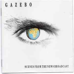 Download Gazebo - Scenes From The News Broadcast