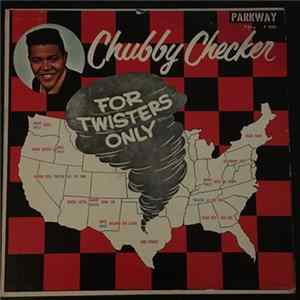 Download Chubby Checker - For Twisters Only