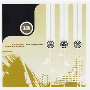 Download Frank Martiniq - Little Fluffy Crowds