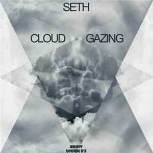 Download Seth - Cloud Gazing