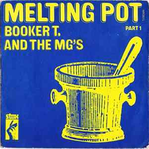 Download Booker T. And The M.G.'s - Melting Pot