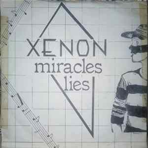 Download Xenon - Miracles / Lies