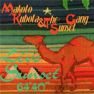 Download Makoto Kubota & The Sunset Gang - Live Sunset 64' 40"