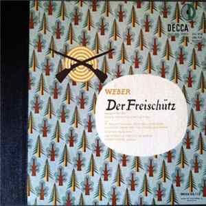 Download Weber - W. Domgraf-Fassbaender, Maria Müller, Carla Spletter, Georg Hann, August Seider, Felix Fleischer, Josef Greindl, Berlin State Opera Chorus, Orchestra Of The City Of Berlin, Robert Heger - Der Freischütz (Opera In Three Acts)