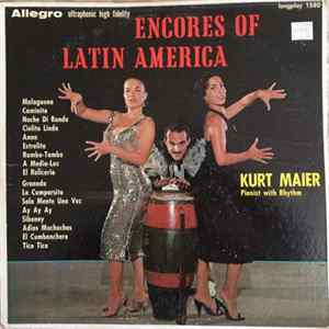 Download Kurt Maier - Encores Of Latin America