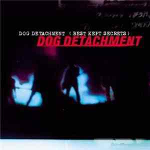 Download Dog Detachment - Best Kept Secrets