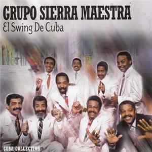 Download Grupo Sierra Maestra - El Swing De Cuba