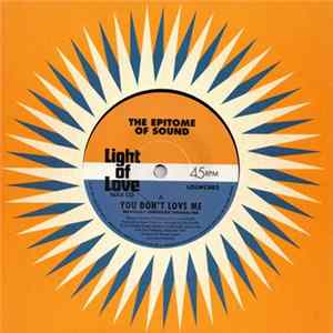 Download The Epitome Of Sound - You Don't Love Me
