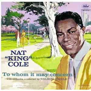 Download Nat "King" Cole - To Whom It May Concern