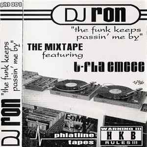 Download DJ Ron - The Funk Keeps Passin´ Me By