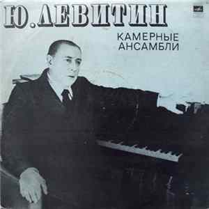 Download Ю. Левитин - Камерные Ансамбли