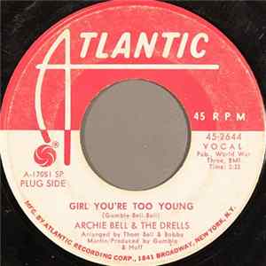 Download Archie Bell & The Drells - Girl You're Too Young