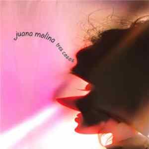 Download Juana Molina - Tres Cosas