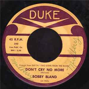 Download Bobby Bland - Don't Cry No More / Saint James Infirmary
