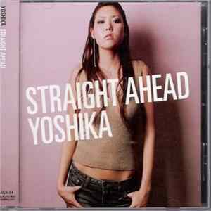Download Yoshika - Straight Ahead