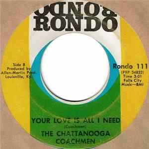 Download The Chattanooga Coachmen - Your Love is All I Need / The Natural Look