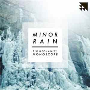 Download Minor Rain - Biomechanics / Monoscope