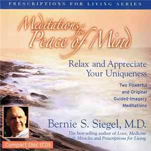 Download Bernie S. Siegel, M.D. - Meditations For Peace Of Mind