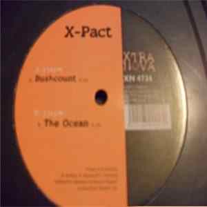 Download X-Pact - Bushcount / The Ocean