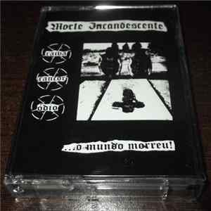 Download Morte Incandescente - ... O Mundo Morreu!