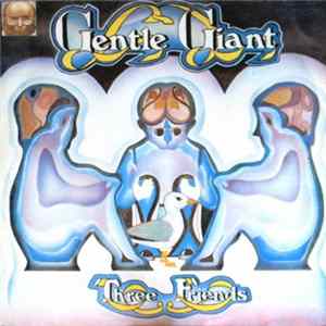 Download Gentle Giant - Three Friends