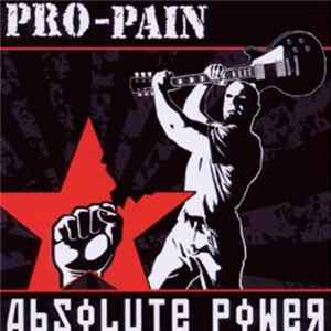 Download Pro-Pain - Absolute Power
