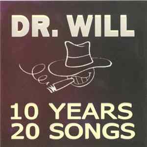 Download Dr. Will - 10 Years 20 Songs