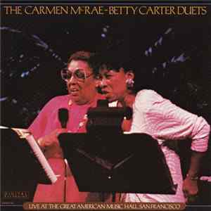 Download Carmen McRae, Betty Carter - The Carmen Mc Rae - Betty Carter duets