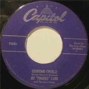 Download Joe "Fingers" Carr - Goodtime Charlie / That Ever-Lovin' Rag