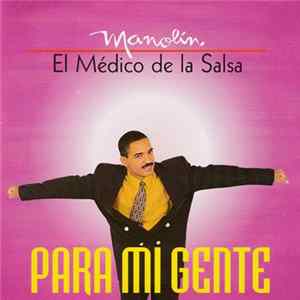 Download Manolin El Médico De La Salsa - Para Mi Gente