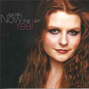 Download Zoë Gilby - Now That I Am Real