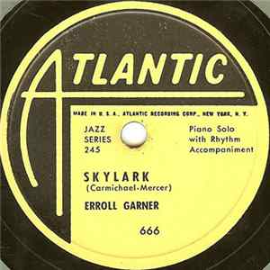 Download Erroll Garner - Skylark / I Can't Give You Anything But Love